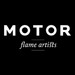 MOTOR // flame artists