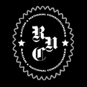 RACISM & NATIONAL CONSCIOUSNESS