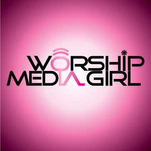 Worship Media Girl