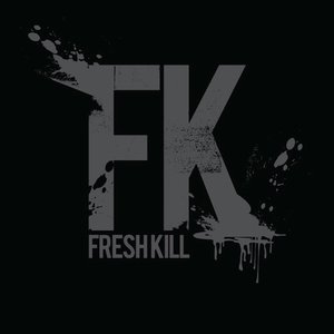 FRESH KILL