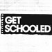 Get Schooled