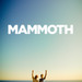MAMMOTH