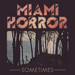 Miami Horror