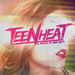Teen Heat